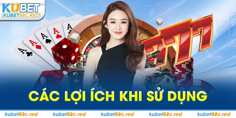 Các Lợi Ích Khi Sử Dụng