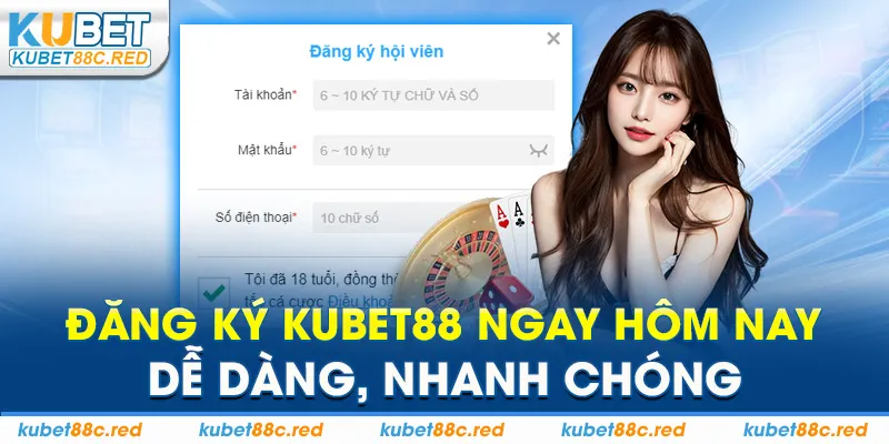 Đăng ký kubet88 ngay hôm nay: dễ dàng, nhanh chóng